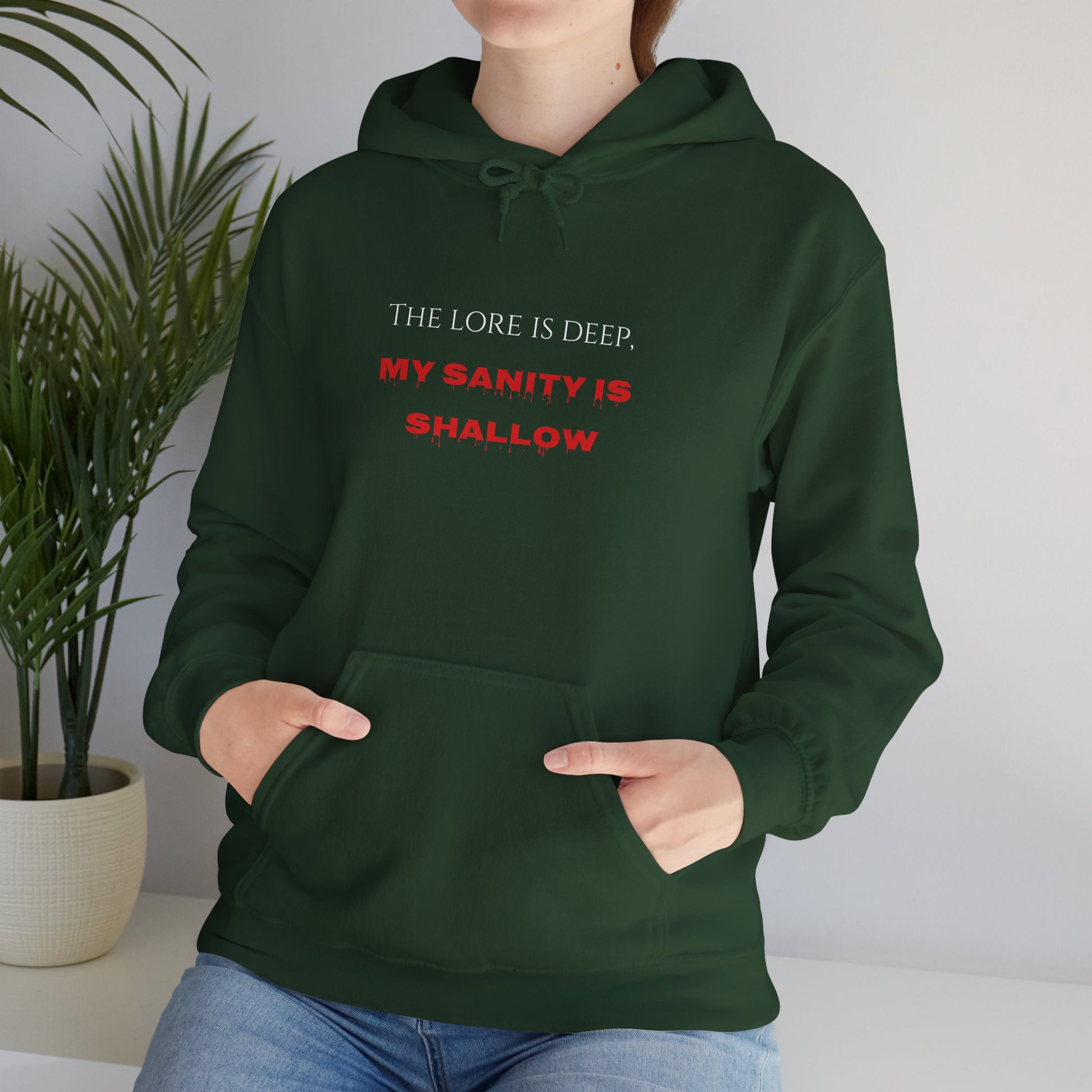 "The lore is deep, My sanity is shallow" Hoodie - Cozy Unisex Sweatshirt, Perfect for Casual Wear, Gift for Friends, Birthday Present, Everyday Comfort