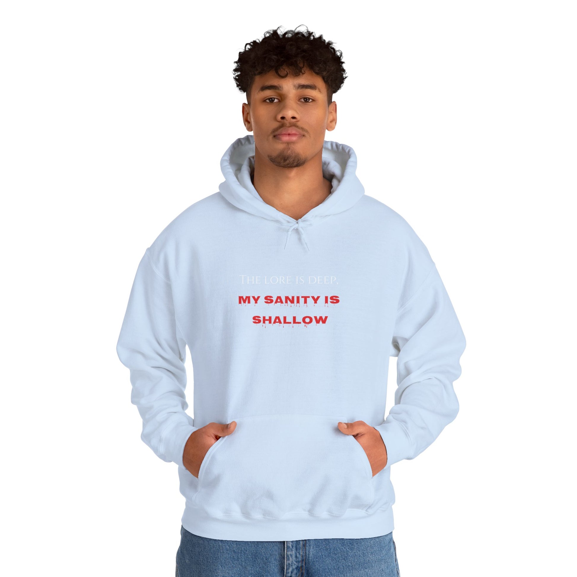"The lore is deep, My sanity is shallow" Hoodie - Cozy Unisex Sweatshirt, Perfect for Casual Wear, Gift for Friends, Birthday Present, Everyday Comfort