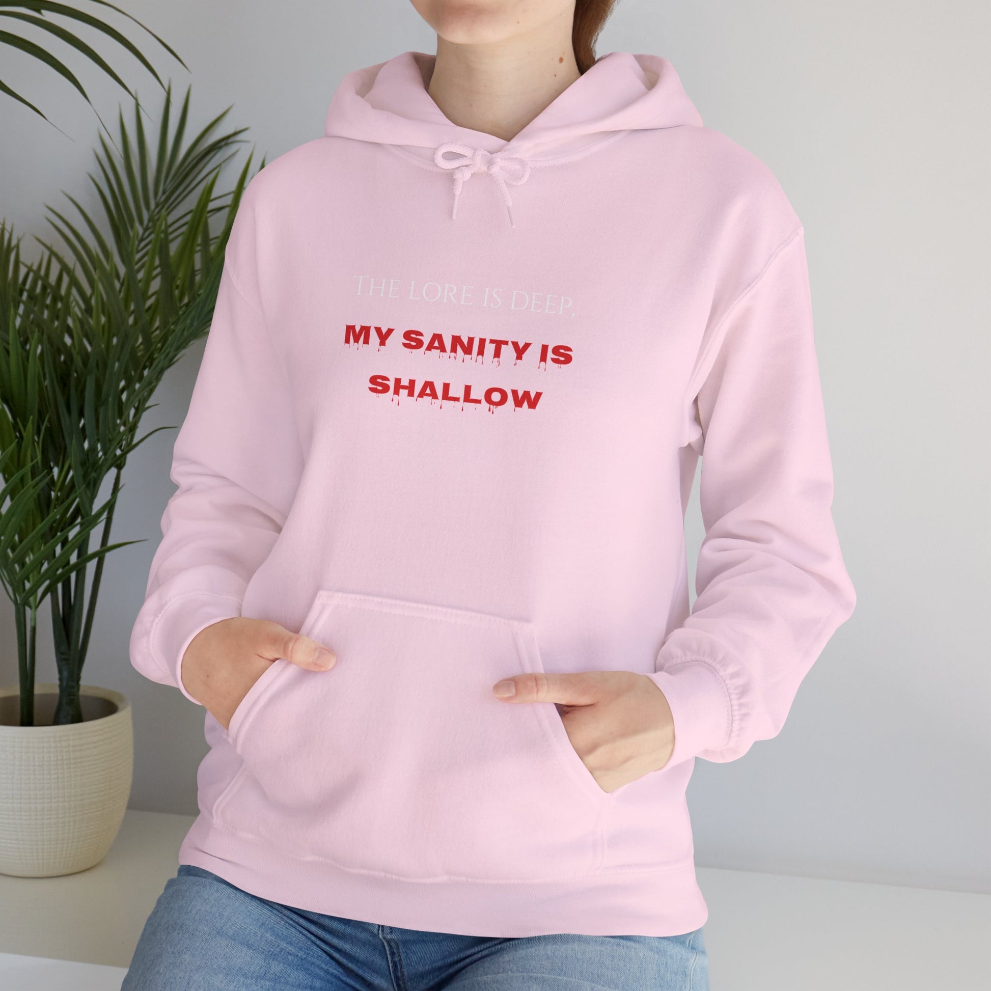 "The lore is deep, My sanity is shallow" Hoodie - Cozy Unisex Sweatshirt, Perfect for Casual Wear, Gift for Friends, Birthday Present, Everyday Comfort