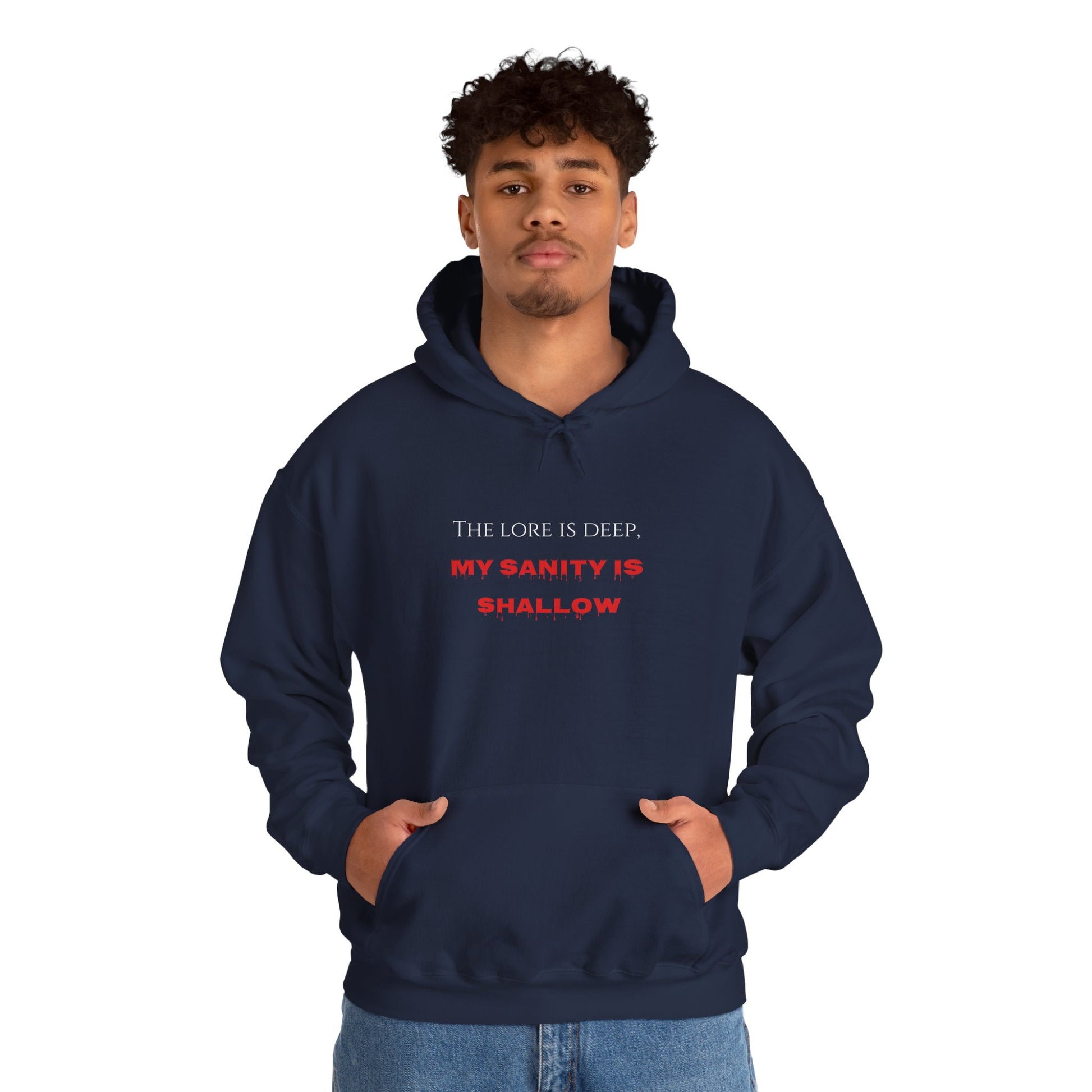 "The lore is deep, My sanity is shallow" Hoodie - Cozy Unisex Sweatshirt, Perfect for Casual Wear, Gift for Friends, Birthday Present, Everyday Comfort
