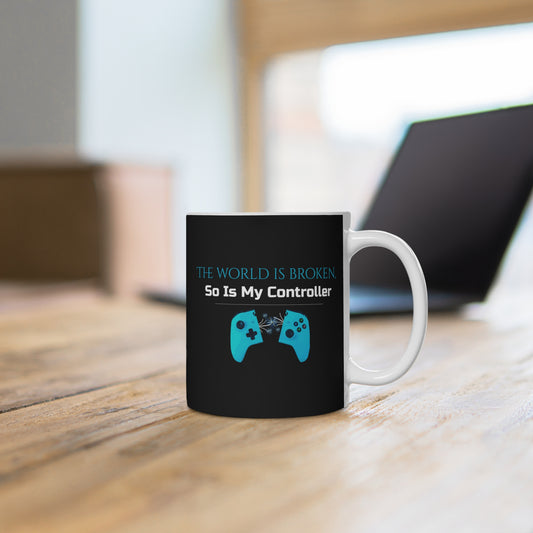 The world is broken, So Is My Controller Mug, Funny Coffee Cup, Unique Gift for Friends, Humorous Ceramic Mug, Sarcastic Drinkware, Gift
