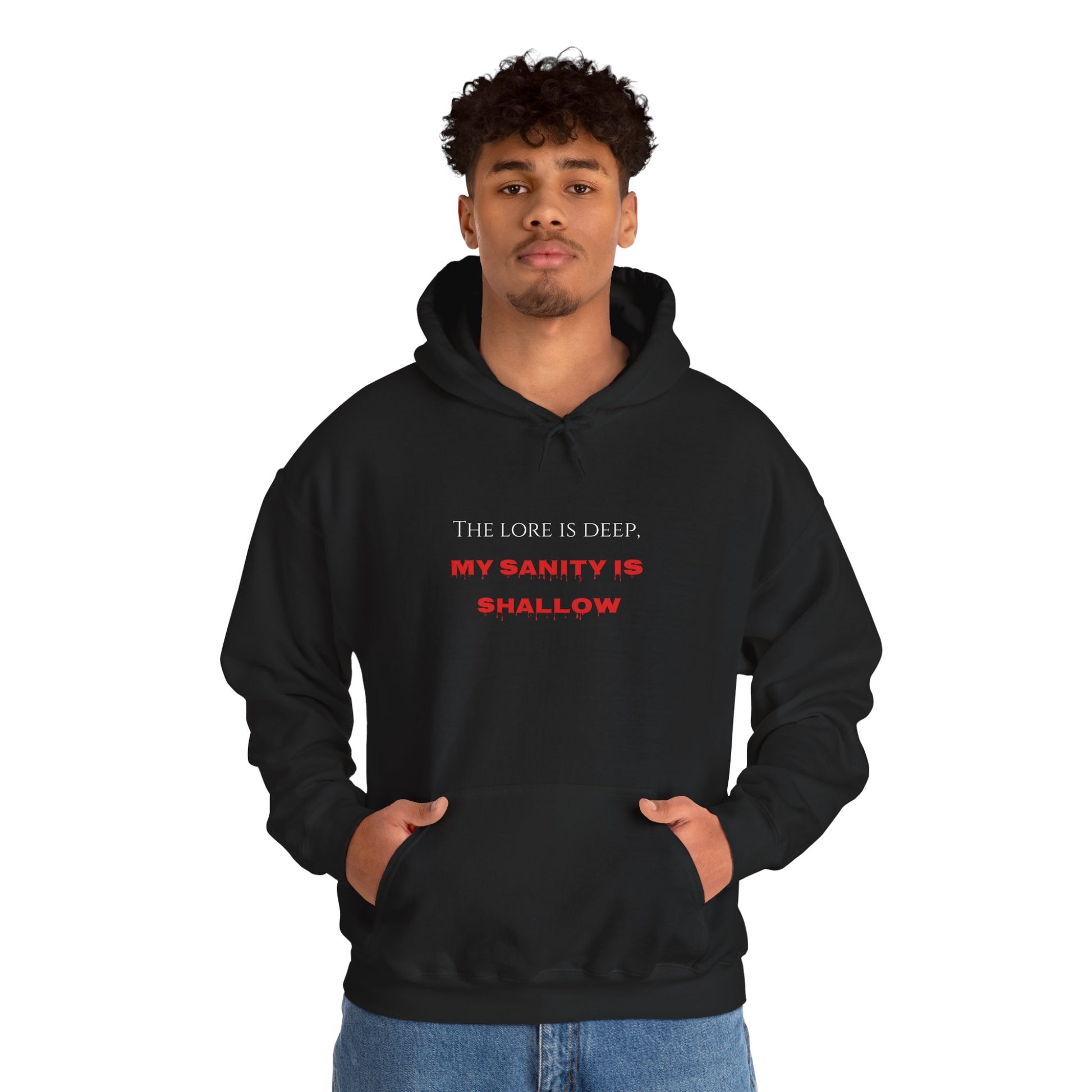 "The lore is deep, My sanity is shallow" Hoodie - Cozy Unisex Sweatshirt, Perfect for Casual Wear, Gift for Friends, Birthday Present, Everyday Comfort