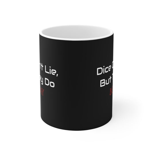 Ceramic Mug with Dice Quote | Gift for Gamers, Coffee Lovers, Birthday Present, Unique Tea Cup, Kitchen Decor